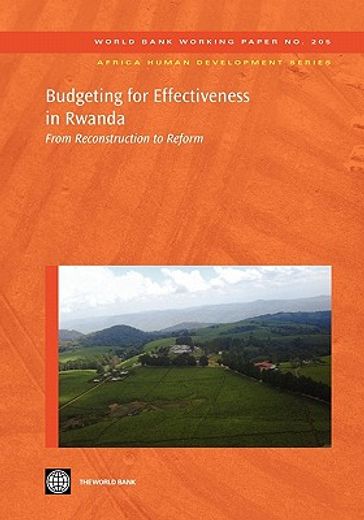 budgeting for effectiveness in rwanda,from reconstruction to reform
