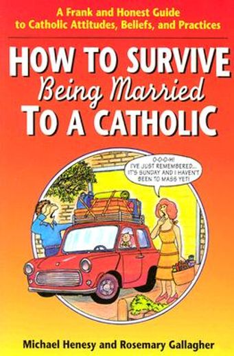 how to survive being married to a catholic (in English)