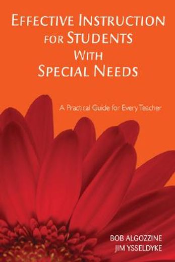 effective instruction for students with special needs,a practical guide for every teacher