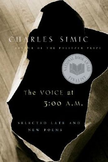 the voice at 3:00 a.m.,selected late and new poems (en Inglés)