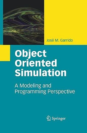object oriented simulation,a modeling and programming perspective