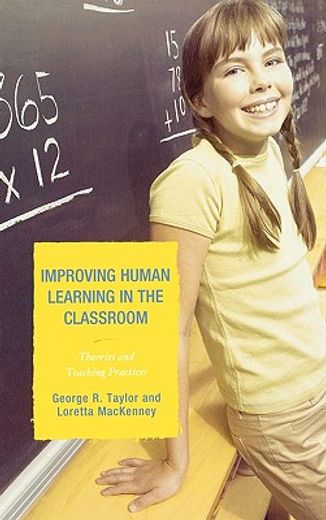 improving human learning in the classroom,theories and teaching practices