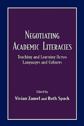 negotiating academic literacies,teaching and learning across languages and cultures