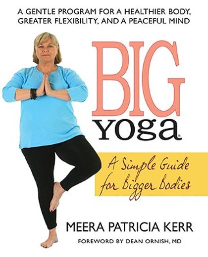 big yoga,a simple guide for bigger bodies (in English)