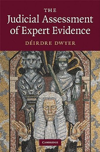 tjhe judicial assessment of expert evidence