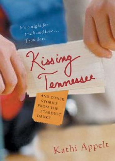 kissing tennessee,and other stories from the stardust dance