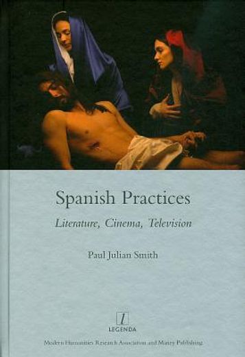 Spanish Practices: Literature, Cinema, Television (in English)