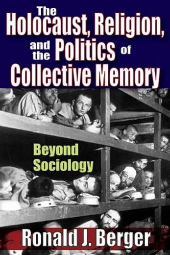 the holocaust, religion, and the politics of collective memory,beyond sociology