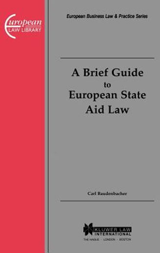 a brief guide to european state aid law
