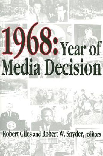 1968,year of media decision
