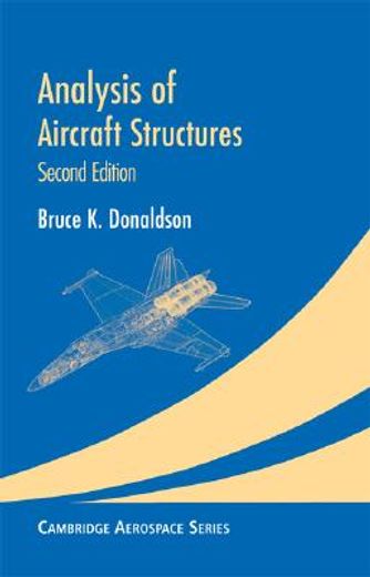 Analysis of Aircraft Structures 2nd Edition Hardback: 0 (Cambridge Aerospace Series) (en Inglés)