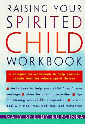 raising your spirited child workbook (en Inglés)