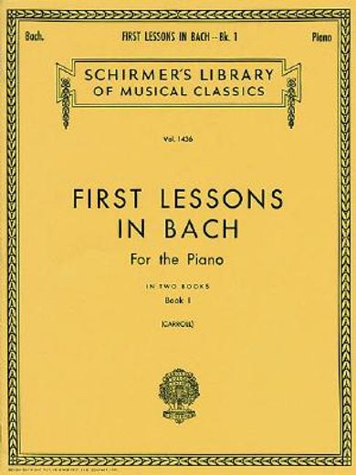 first lessons in bach,book 1