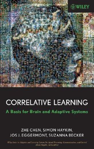 correlative learning,a basis for brain and adaptive systems