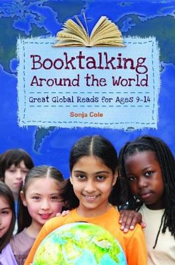 booktalking around the world,great global reads for ages 9-14