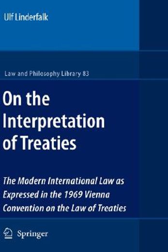 on the interpretation of treaties,the modern international law as expressed in the 1969 vienna convention on the law of treaties