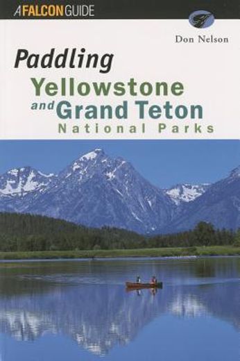 paddling yellowstone and grand teton national parks