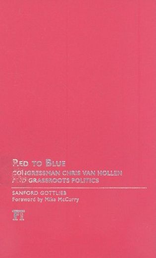 red to blue,congressman chris van hollen and grassroots politics