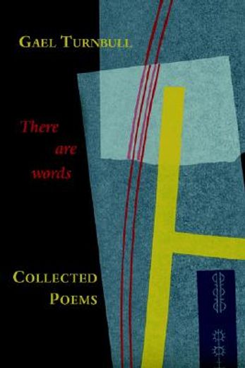 there are words,collected poems (en Inglés)