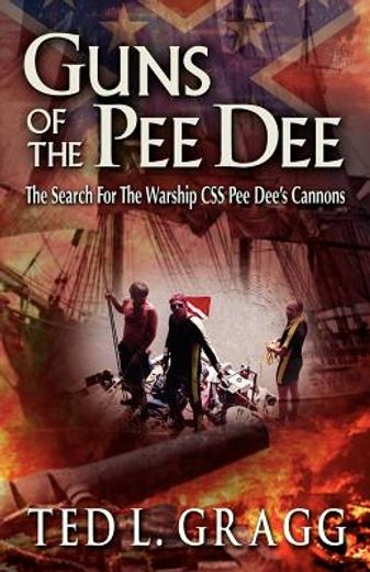 guns of the pee dee (en Inglés)