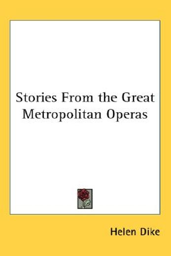 stories from the great metropolitan operas