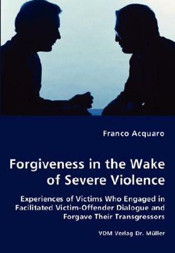 forgiveness in the wake of severe violence