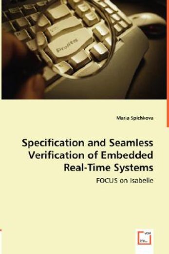 specification and seamless verification of embedded real-time systems,focus on isabelle