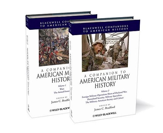 A Companion to American Military History, 2 Volume Set (en Inglés)