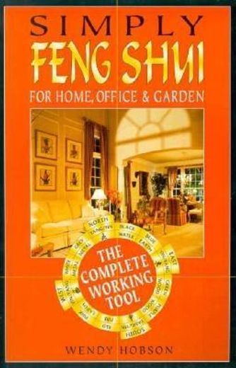 Simply Feng Shui: For Home, Office & Garden (en Inglés)