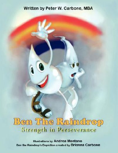 ben the raindrop,strength in perseverance