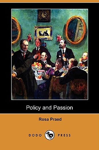 policy and passion (dodo press)
