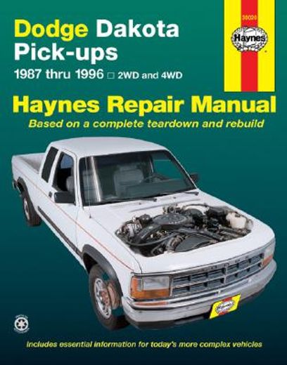 dodge dakota pick-ups automotive repair manual,models covered : dodge dakota models 1987 through 1996