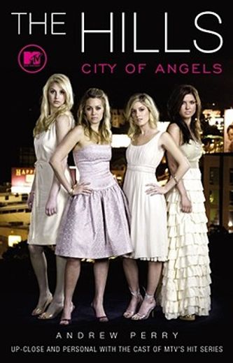 the hills,city of angels (in English)