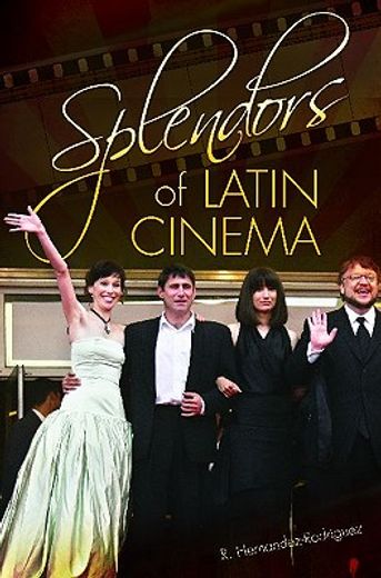 splendors of latin cinema