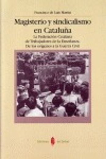 magisterio y sindicalismo en cataluña (in Spanish)