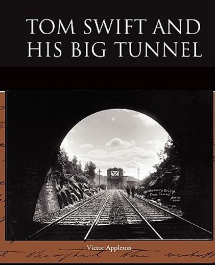 tom swift and his big tunnel