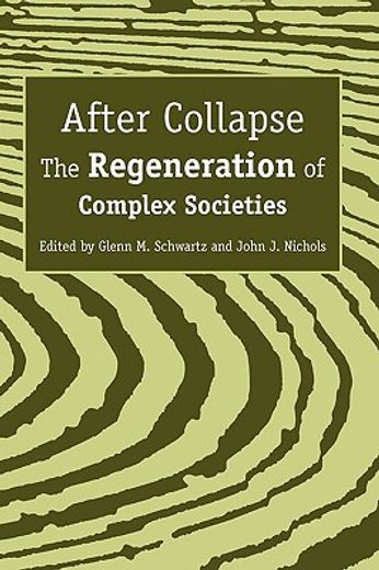 after collapse,the regeneration of complex societies