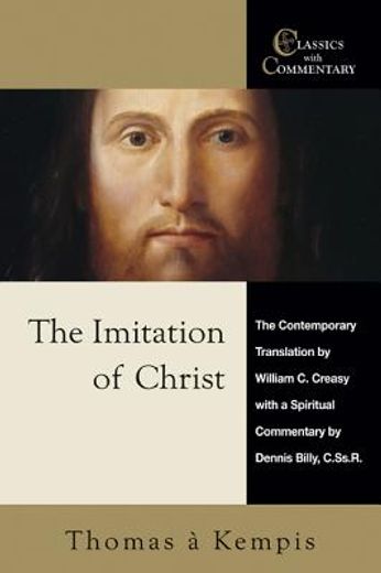 the imitation of christ thomas a kempis,a spiritual commentary and reader´s guide (en Inglés)