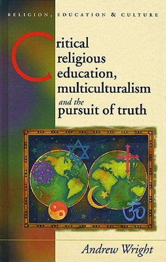 critical religious education,multiculturalism and the pursuit of truth