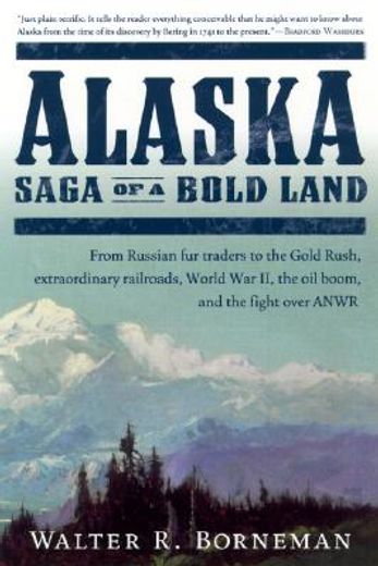 alaska,saga of a bold land (in English)