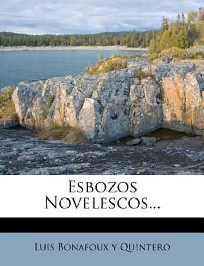 esbozos novelescos... (in Spanish)