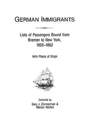 german immigrants lists of passengers bremen to new york 1855 to 1862 (in English)