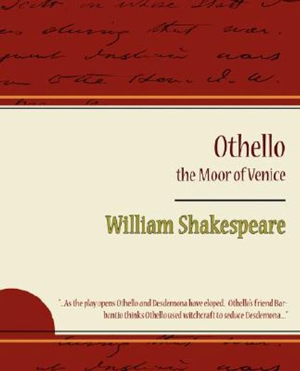 othello - the moor of venice