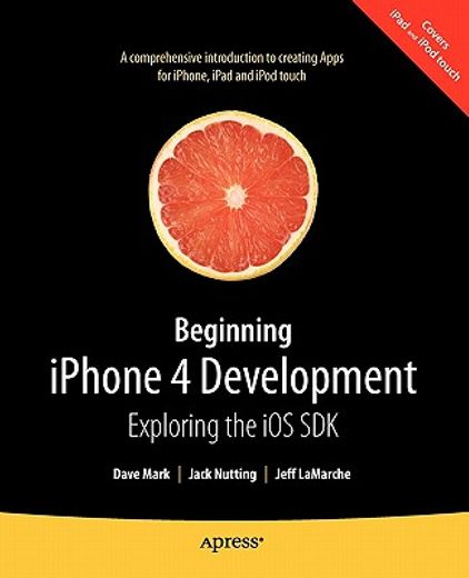 beginning iphone and ipad development with sdk 4,exploring the iphone sdk