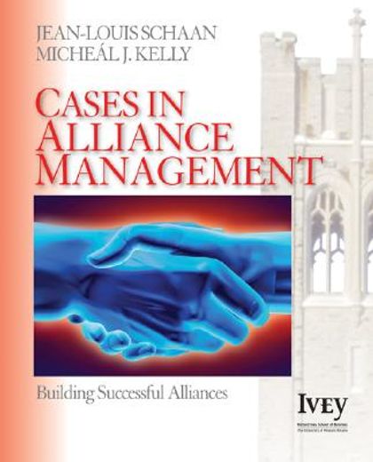 cases in alliance management,building successful alliances