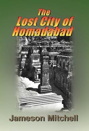 the lost city of homadabad