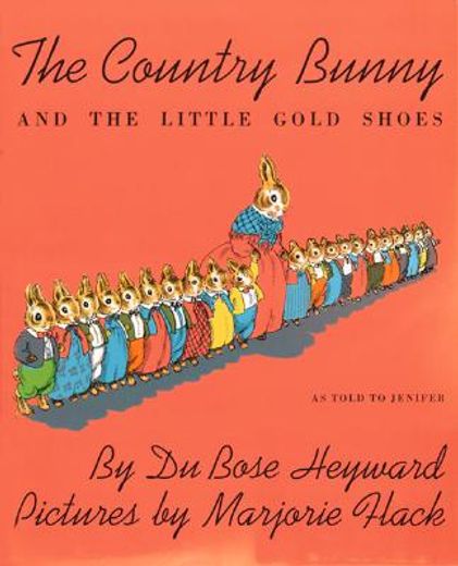 the country bunny and the little gold shoes, as told to jenifer (en Inglés)