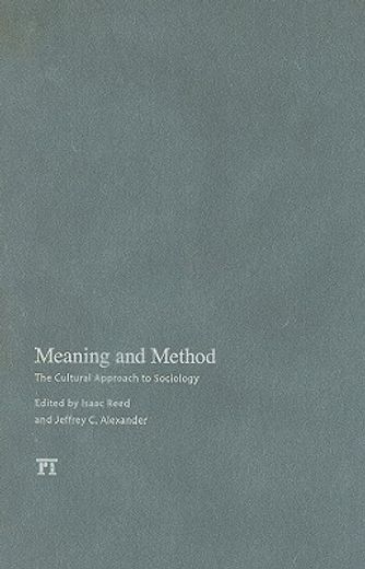 Meaning and Method: The Cultural Approach to Sociology (en Inglés)
