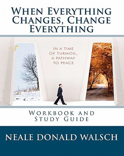 when everything changes, change everything (en Inglés)