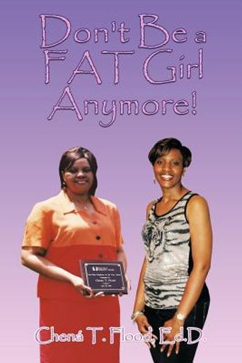 don`t be a fat girl anymore! (en Inglés)